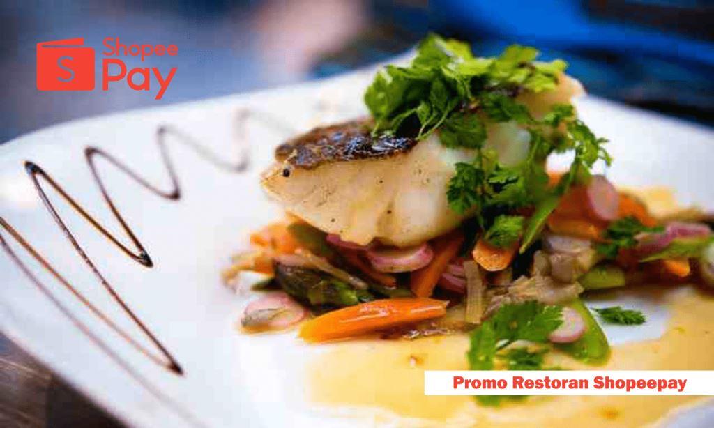 Jangan Terlewat Promo Restoran Shopeepay April 2022