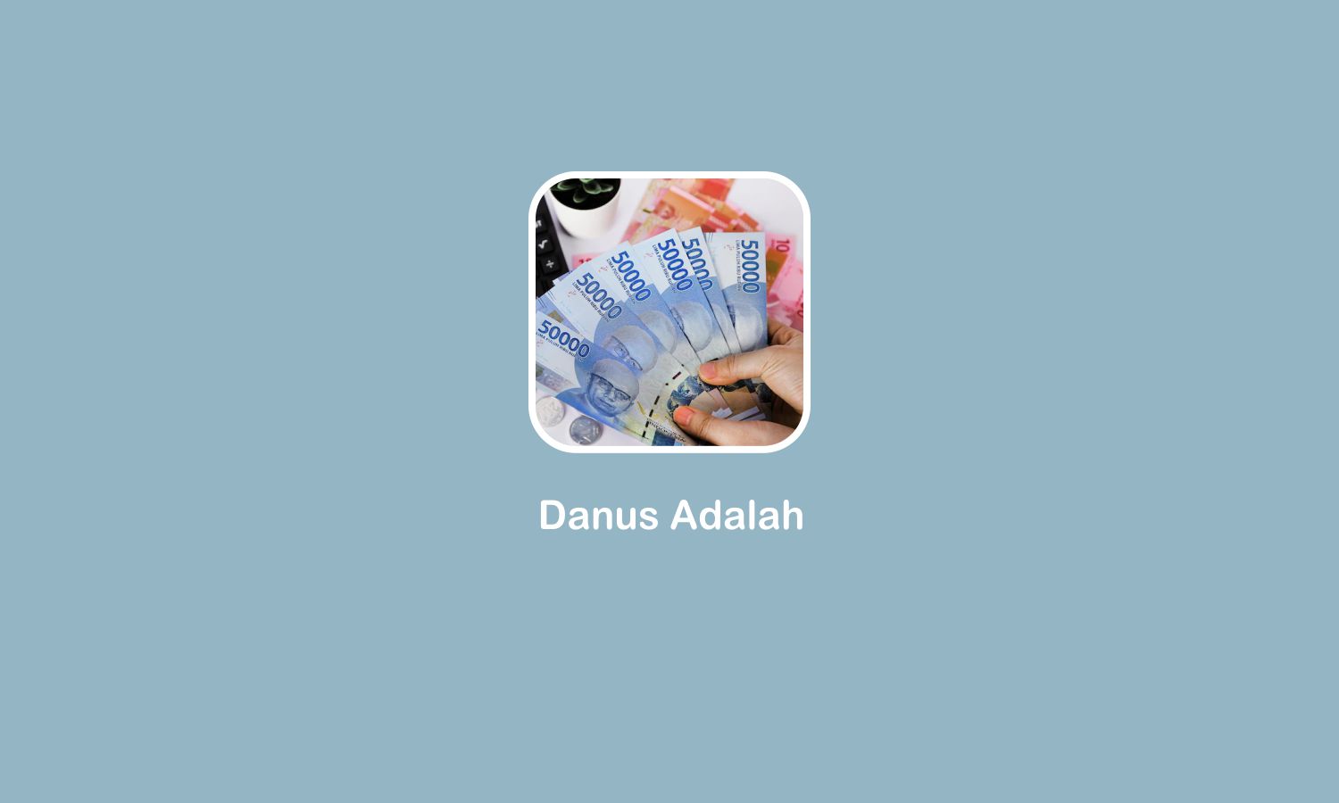 Danus Adalah : Pengertian dan Ide Organisasi