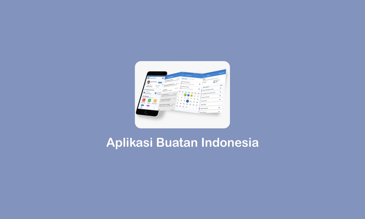 Aplikasi Buatan Indonesia yang Populer dan Mendunia!