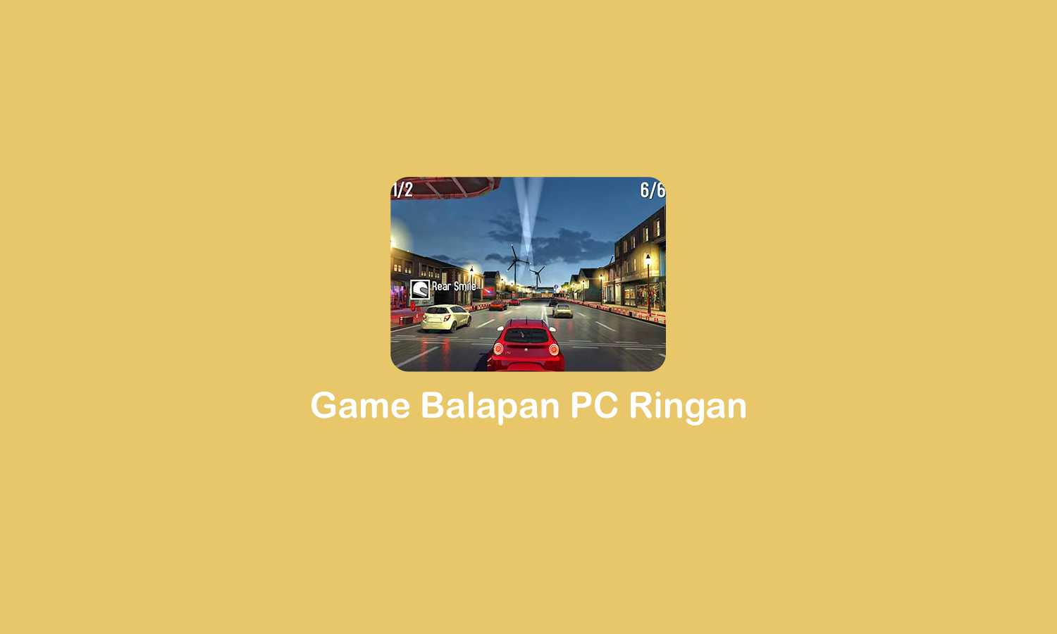 Game Balapan PC Ringan yang Mengasyikkan